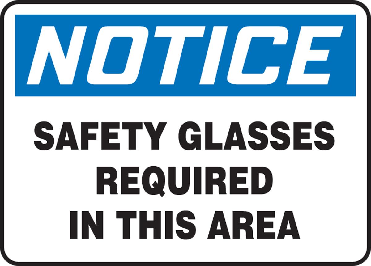Notice Safety Glasses Required PLS - Personal & Protective Equipment